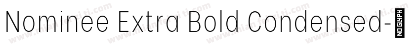 Nominee Extra Bold Condensed字体转换
